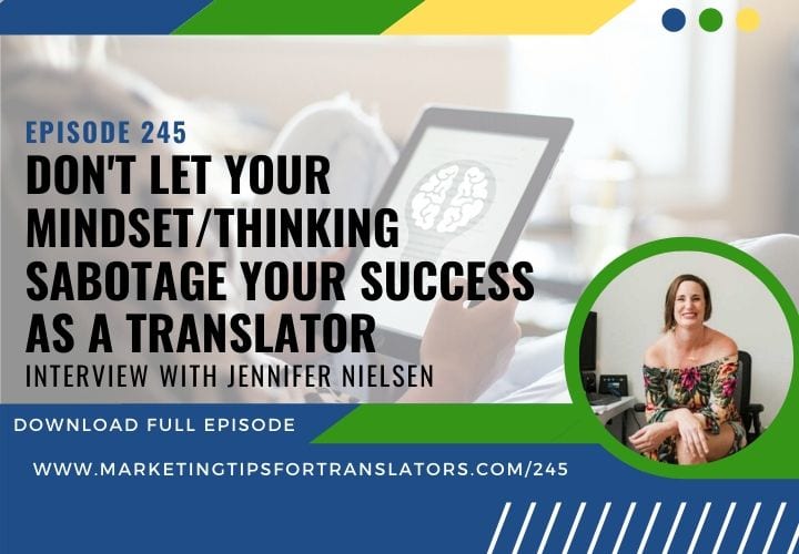 Don't Let Your Mindset/Thinking Sabotage Your Success as a Translator