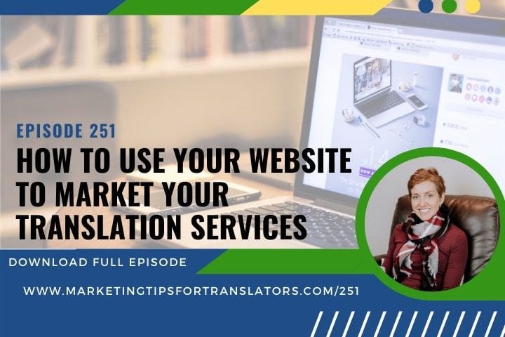 Learn how to use your website to market your translation services.