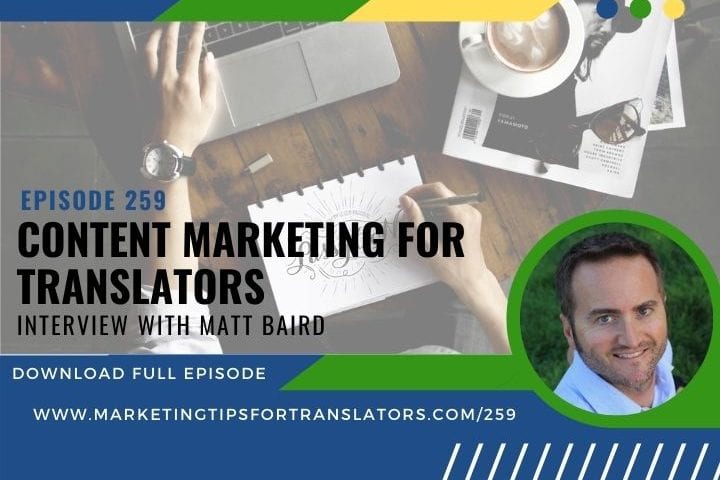 Listen to this podcast episode and learn more about freelance translator content marketing.