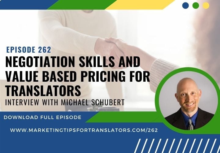 Learn more about negotiating skills and value based pricing for translators.